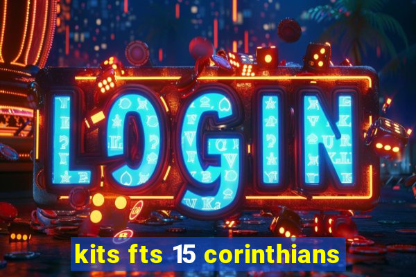 kits fts 15 corinthians